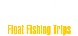 Alaska Kanektok River Float Fishing Trip